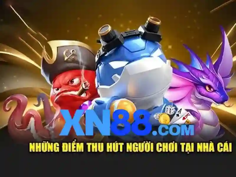 Lý Do Chọn XN88