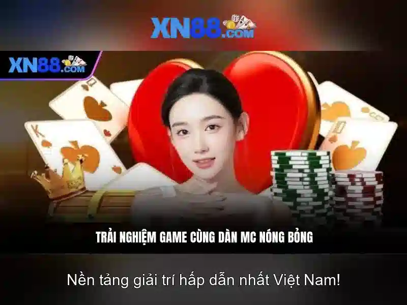 Tại Sao Chọn XN88