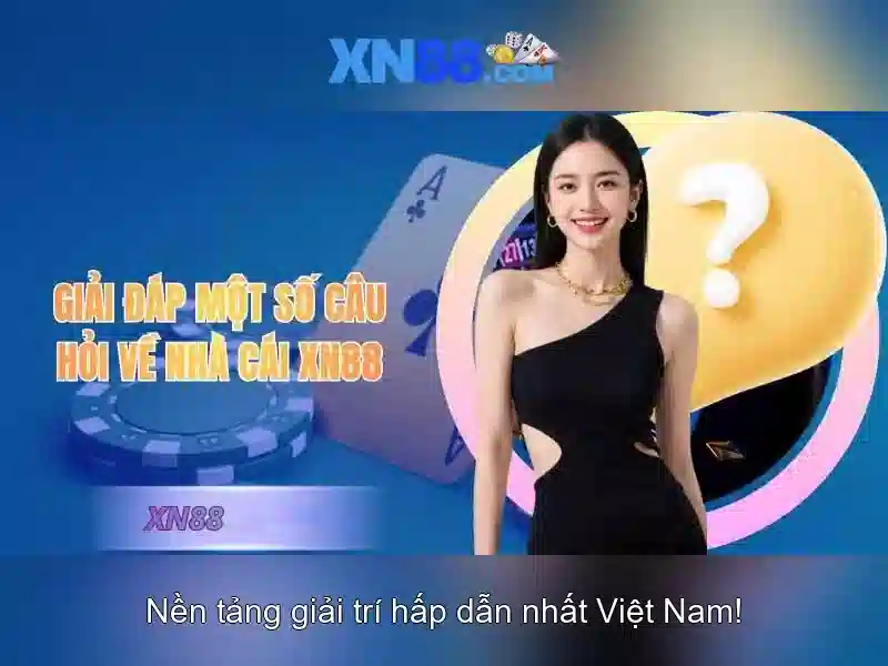 Tại sao chọn XN88